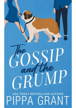 The Gossip and The Grump