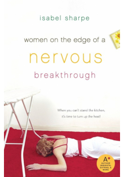 Women on the Edge of a Nervous Breakthrough