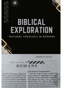 Biblical Exploration Natural Theology in Romans