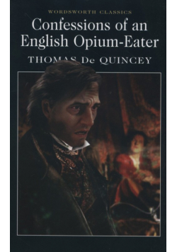 Confessions of an English Opium-Eater
