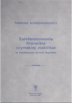 Zainteresowania literackie rzymskiej nobilitas