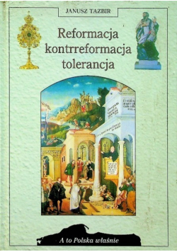 Reformacja kontrreformacja tolerancja