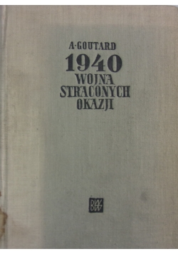 1940-Wojna Straconych Okazji