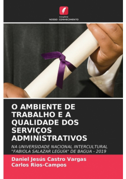 O Ambiente De Trabalho E A Qualidade Dos Serviços Administrativos
