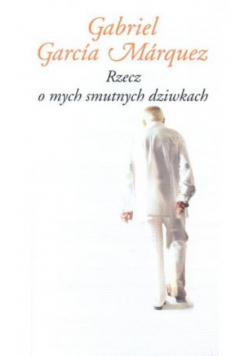 Rzecz o mych smutnych dziwkach