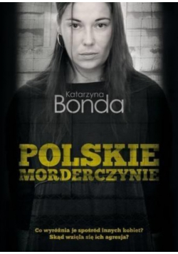 Polskie morderczynie Autograf autora