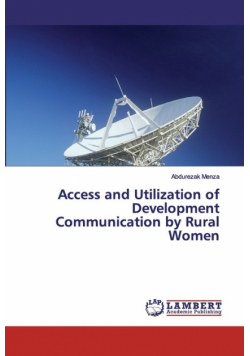 Access and Utilization of Development Communication by Rural Women