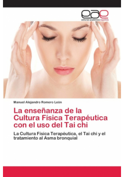 La enseñanza de la Cultura Física Terapéutica con el uso del Tai chi