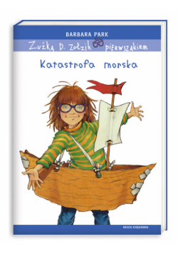 Zuźka D. Zołzik pierwszakiem Katastrofa morska