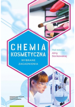 Chemia kosmetyczna Wybrane zagadnienia