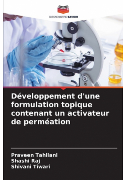 Développement d'une formulation topique contenant un activateur de perméation