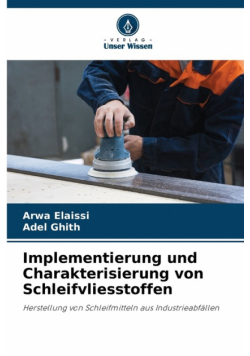 Implementierung und Charakterisierung von Schleifvliesstoffen