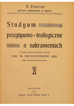 Srudyum pozytywno teologiczne o sakramentach 1912 r.