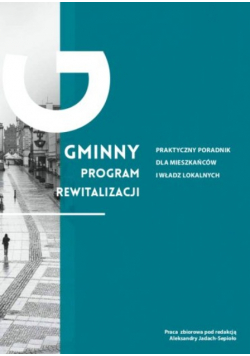 Gminny program rewitalizacji Praktyczny Poradnik
