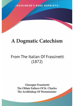 A Dogmatic Catechism