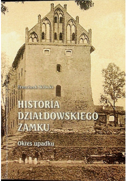 Historia Działdowskiego Zamku
