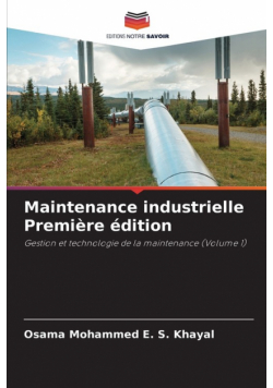 Maintenance industrielle Première édition