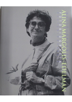 Alina Margolis Edelman fotobiografia