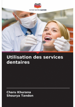Utilisation des services dentaires