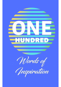 One Hundred Words Of Inspiration