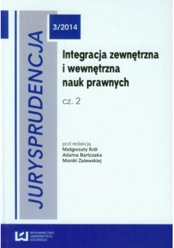 Jurysprudencja 3/2014 Integracja zewnętrzna i wewnętrzna nauk prawnych część 2