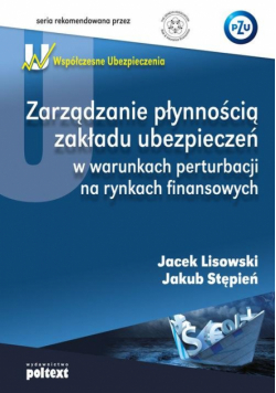 Zarządzanie płynnością zakładu ubezpieczeń w warunkach perturbacji na rynkach finansowych
