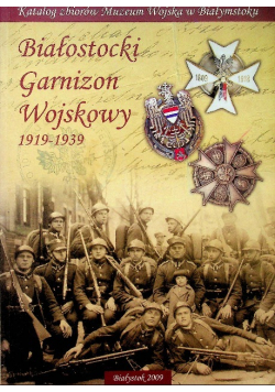 Białostocki Garnizon Wojskowy 1919 - 1939
