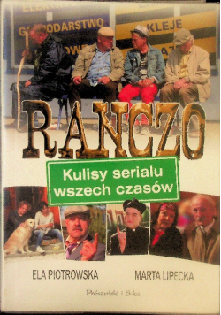 Ranczo Kulisy serialu wszech czasów