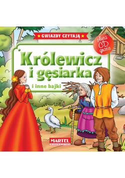 Królewicz i gęsiarka i inne bajki + CD