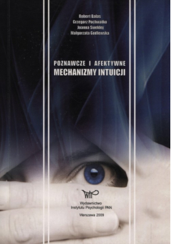 Poznawcze i afektywne mechanizmy intuicji