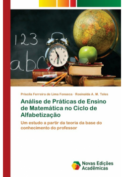 Análise de Práticas de Ensino de Matemática no Ciclo de Alfabetização