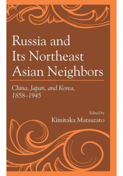 Russia and Its Northeast Asian Neighbors