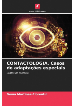 CONTACTOLOGIA. Casos de adaptações especiais