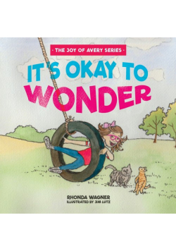 It's Okay to Wonder
