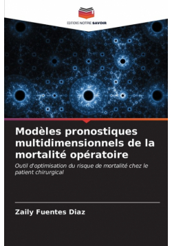 Modèles pronostiques multidimensionnels de la mortalité opératoire