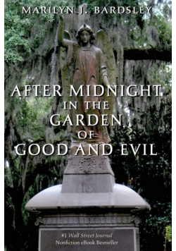 After Midnight in the Garden of Good and Evil