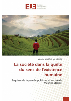 La société dans la quête du sens de l'existence humaine