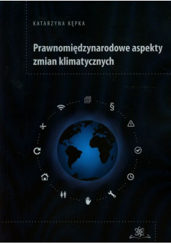 Prawnomiędzynarodowe aspekty zmian klimatycznych