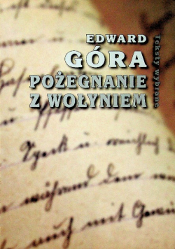 Pożegnanie z Wołyniem