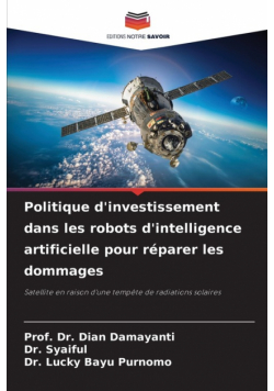 Politique d'investissement dans les robots d'intelligence artificielle pour réparer les dommages