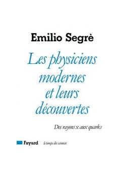 Les physiciens modernes et leurs decouvertes