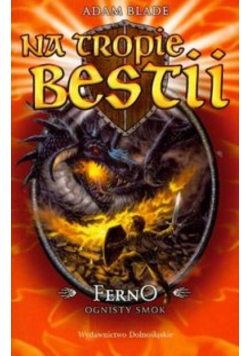 Na tropie bestii Ferno ognisty smok