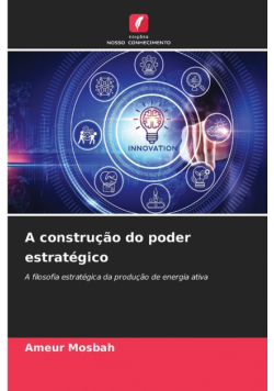 A construção do poder estratégico