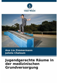Jugendgerechte Räume in der medizinischen Grundversorgung