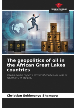 The geopolitics of oil in the African Great Lakes countries