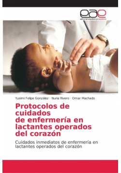 Protocolos de cuidados de enfermería en lactantes operados del corazón