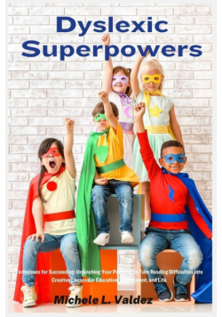Dyslexic Superpowers