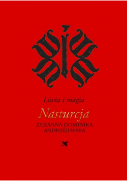 Liwia i magia Nasturcja