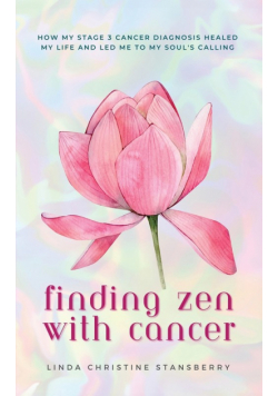 Finding Zen With Cancer