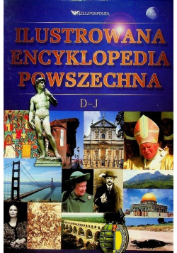 Ilustrowana encyklopedia powszechna Tom 2 D J